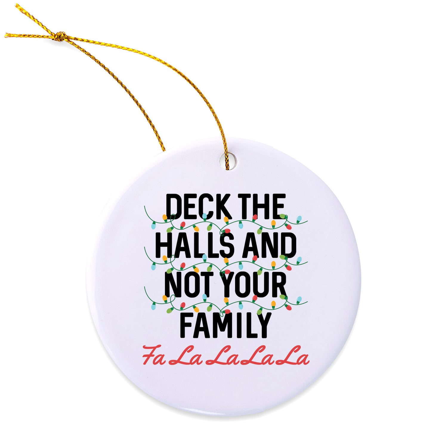 Deck the Halls Ceramic Ornament