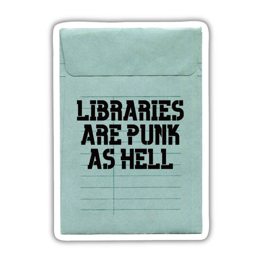 Libraries Are Punk As Hell Vinyl Sticker