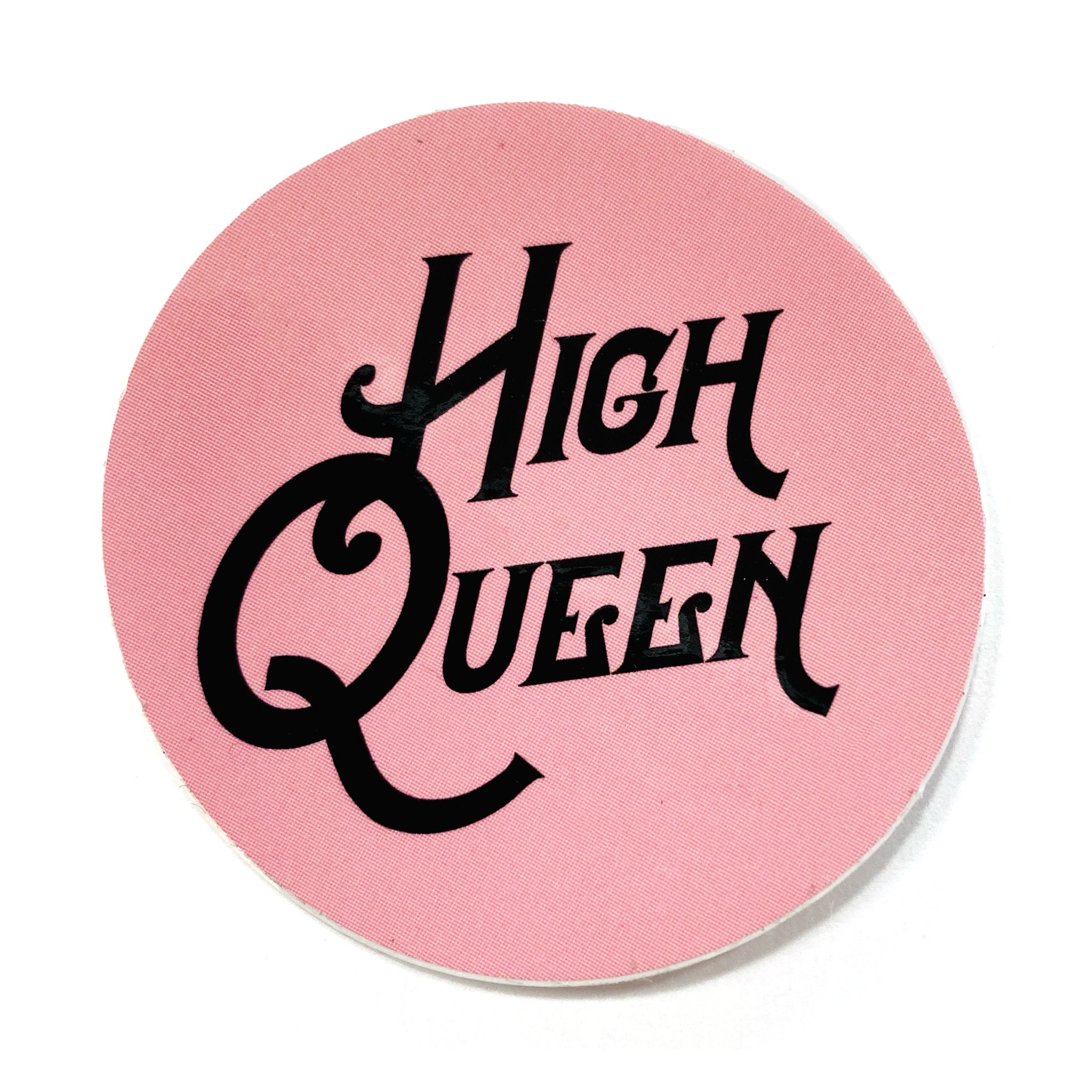 High Queen Vinyl Sticker – MADE Art Boutique