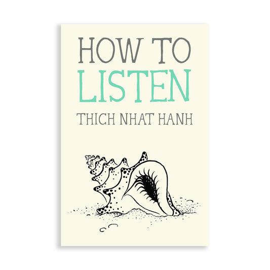 How to Listen