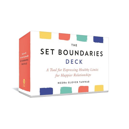 The Set Boundaries Deck: A Tool for Expressing Healthy Limits for Happier Relationships