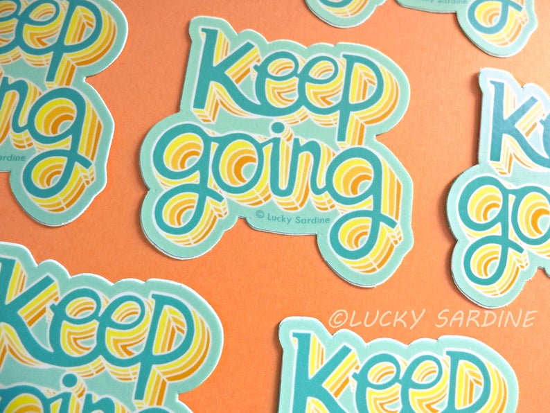 Keep Going Sticker