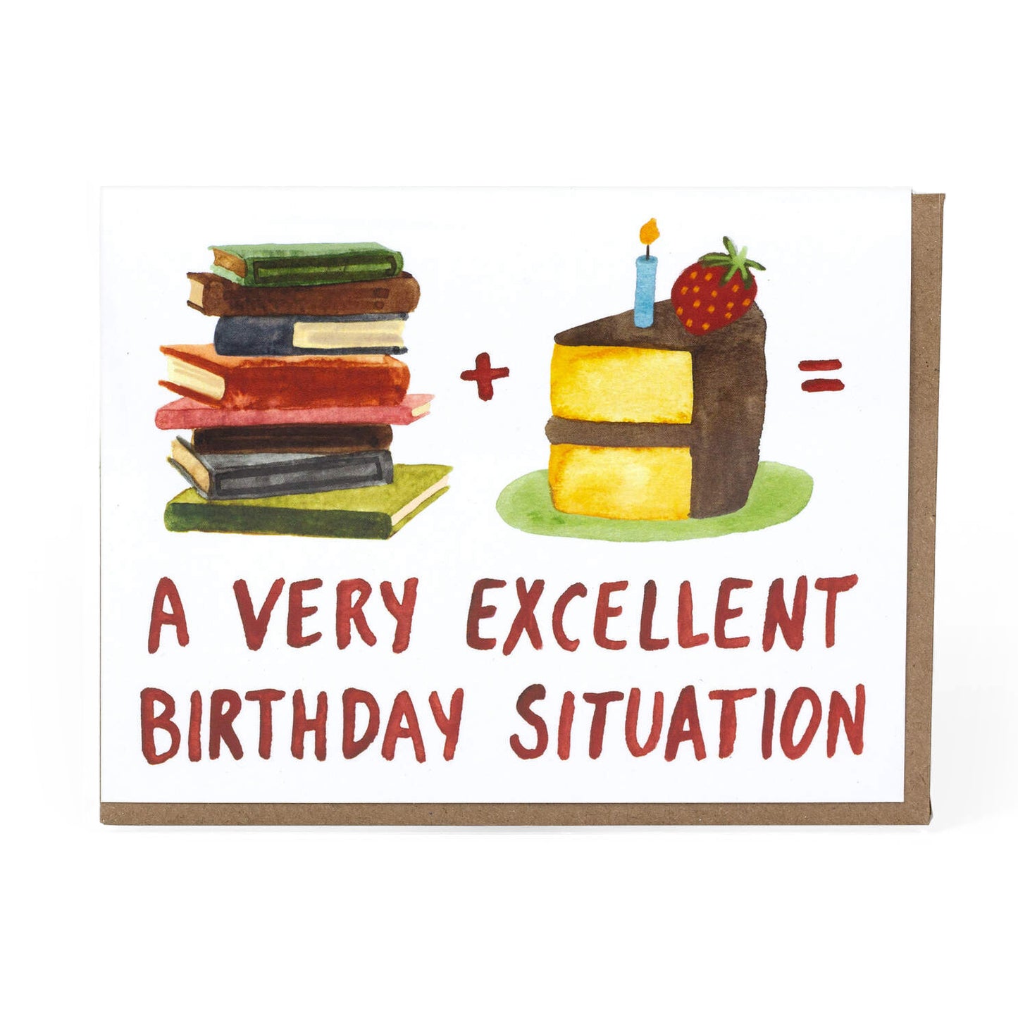 Books + Cake = Excellent Birthday Situation Greeting Card