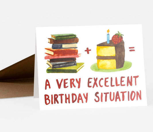 Books + Cake = Excellent Birthday Situation Greeting Card